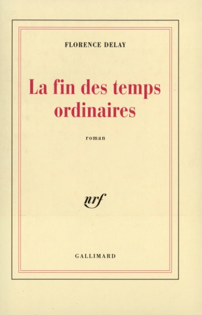 La fin des temps ordinaires