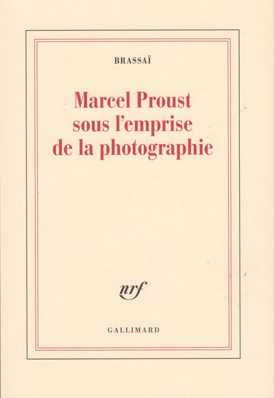 Marcel Proust sous l'emprise de la photographie