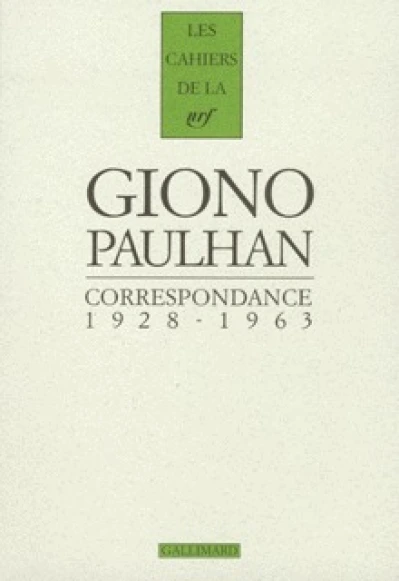 Correspondance (1928-1963) : Jean Giono / Jean Paulhan