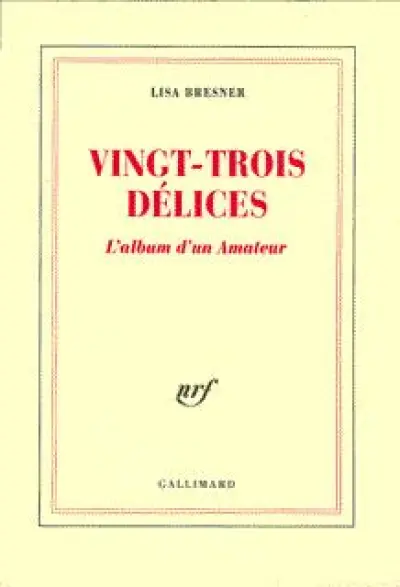 Vingt-trois délices : L'Album d'un Amateur