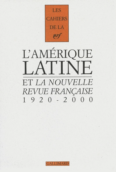 L'Amérique latine et "La Nouvelle Revue Française