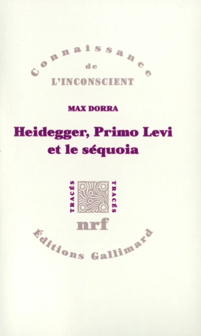 Heidegger, Primo Levi et le séquoia