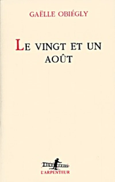 Le vingt et un août