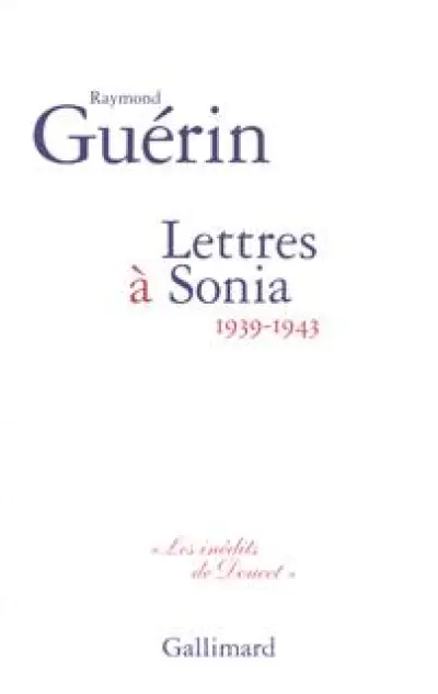 Lettres à Sonia: (1939-1943)