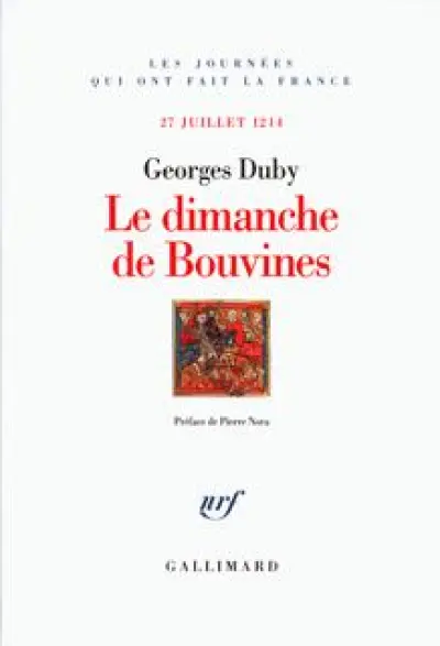 Le dimanche de Bouvines - 27 juillet 1214