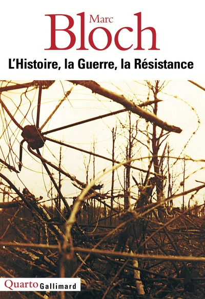 L'Histoire, la Guerre, la Résistance