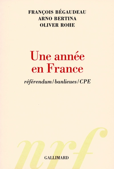 Une année en France : Réferendum/banlieues/CPE