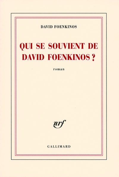 Qui se souvient de David Foenkinos ?