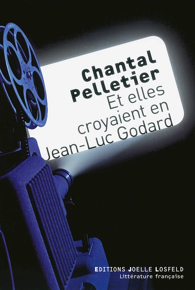 Et elles croyaient en Jean-Luc Godard