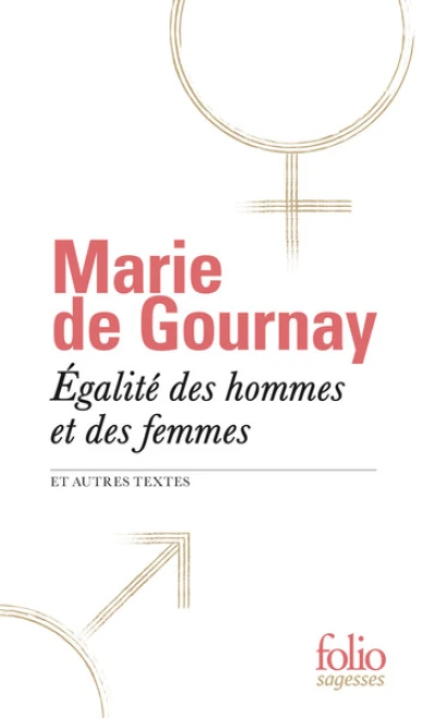 Égalité des hommes et des femmes et autres textes