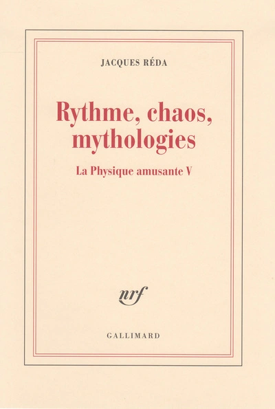 Rythme, chaos, mythologies : La physique amusante V