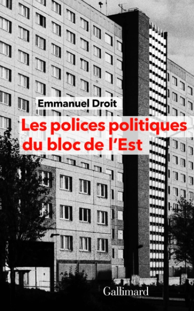 Les polices politiques du bloc de l'Est