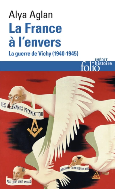 La France à l'envers : La guerre de Vichy