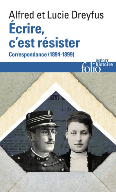 Écrire, c'est résister: Correspondance, 1894-1899