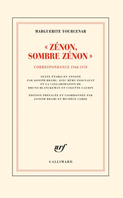 Correspondance (1968-1970) : ''Zénon ! Sombre Zénon !