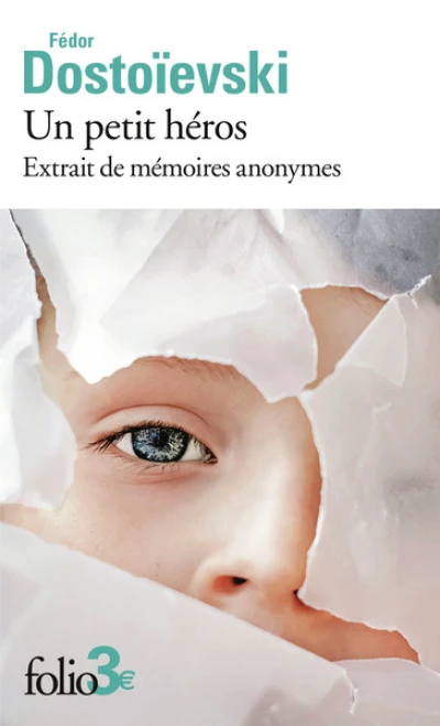 UN PETIT HEROS: EXTRAIT DE MEMOIRES ANONYMES