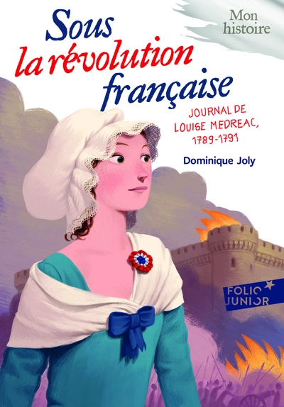 Sous la Révolution française : Journal de Louise Médréac (1789-1791)