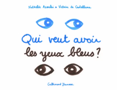 Qui veut avoir les yeux bleus ?