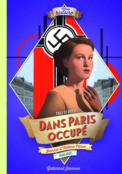 Dans Paris occupé : Journal d'Hélène Pitrou 1940-1945