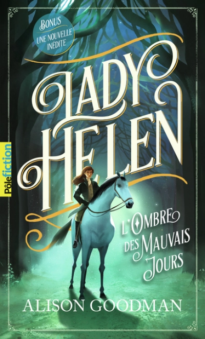 Lady Helen, tome 3 : L'ombre des mauvais jours