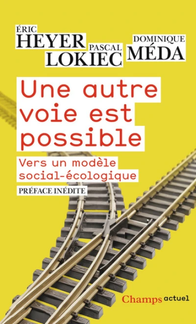 Une autre voie est possible : Vers un modèle social-écologique