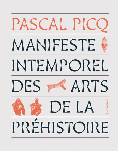 Manifeste intemporel des arts de la préhistoire