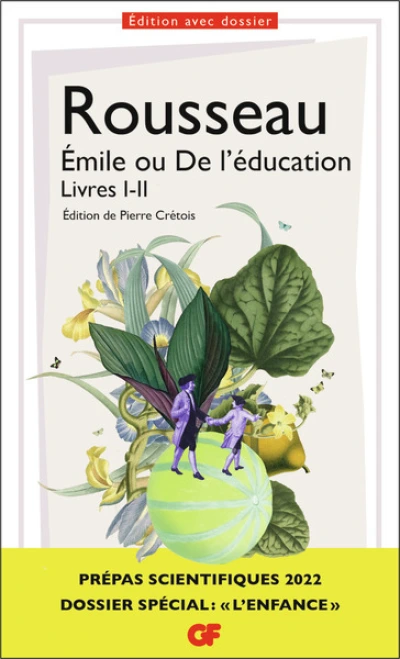 Émile ou de l'Éducation - Livres I et II