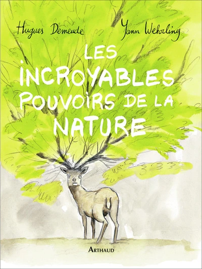 Les Incroyables pouvoirs de la nature (illustré)