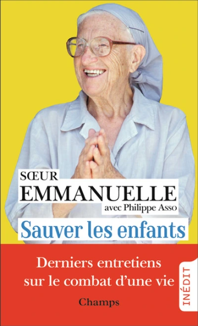 Sauver les enfants: Derniers entretiens avec Philippe Asso