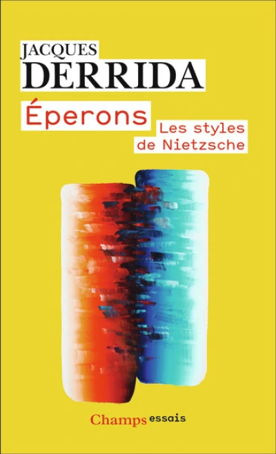 Éperons: Les styles de Nietzsche