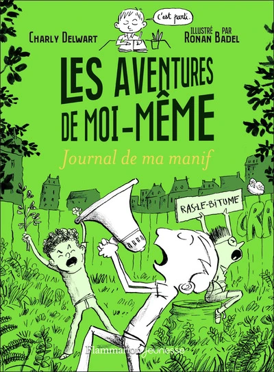 Les aventures de moi-même: Le journal de ma manif