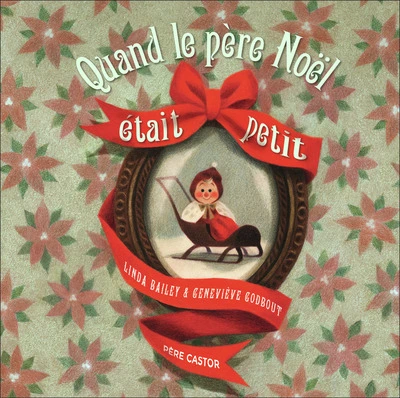 Quand le père Noël était petit