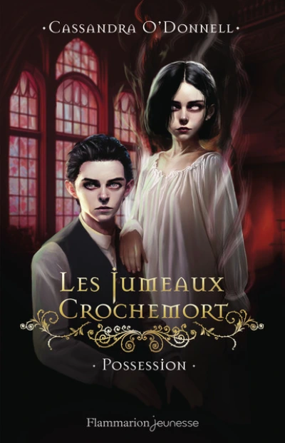 Les Jumeaux Crochemort, tome 2 : Possession