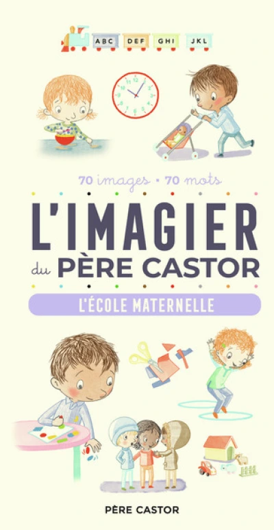 L'Imagier du Père Castor - L'école maternelle