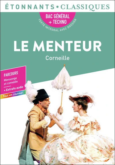 Le Menteur: BAC 2024 - Parcours ' Mensonge et comédie