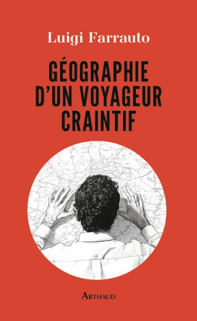 Géographie d'un voyageur craintif