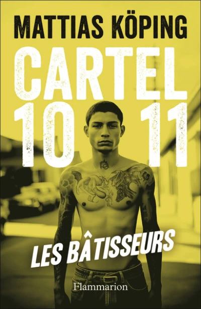 Cartel 1011 : Les bâtisseurs