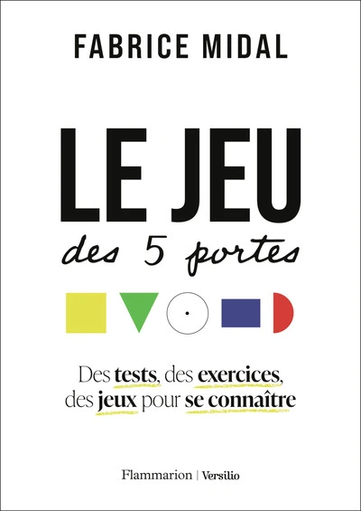 Le jeu des 5 portes : Des tests, des exercices, des jeux pour se connaître