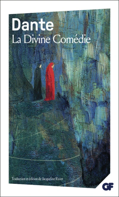 La Divine Comédie : L'Enfer - Le Purgatoire - Le Paradis