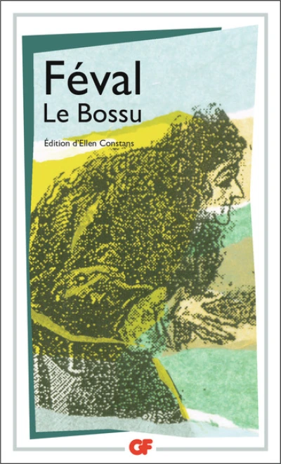 Le Bossu : Le roman de Lagardère