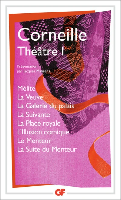 Corneille : Théâtre - Flammarion