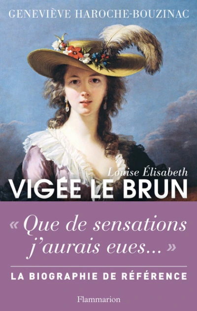 Louise Elisabeth Vigée Le Brun : Histoire d'un regard