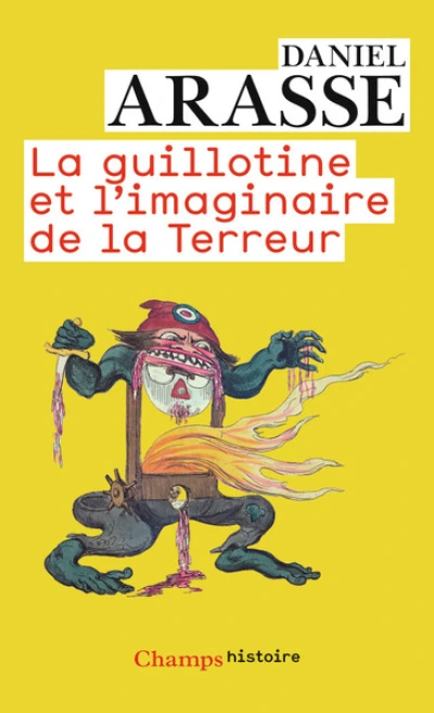 La guillotine et l'imaginaire de la Terreur