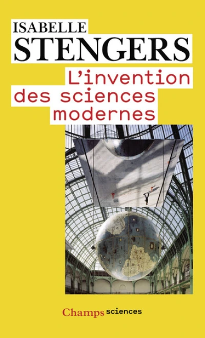 L'invention des sciences modernes