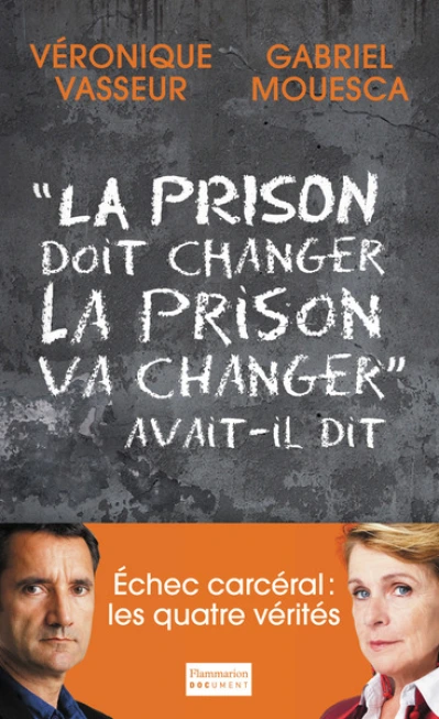 La prison doit changer, la prison va changer