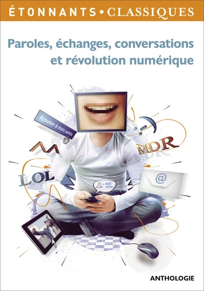 Paroles, échanges, conversations et révolution numérique