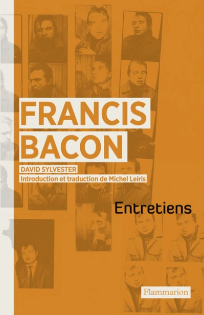 Entretiens avec Francis Bacon