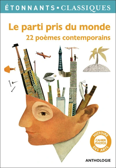 Le parti pris du monde : 22 poèmes contemporains