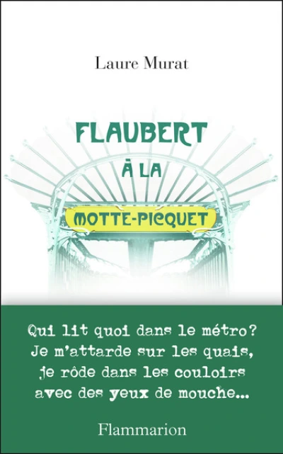 Flaubert à la Motte-Picquet