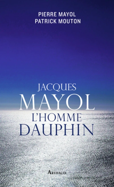 Jacques Mayol, l'homme dauphin